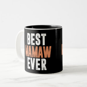 Best Mamaw Ever Two-Tone Coffee Mug