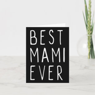 Best Mami Ever Family Funny Cool  Card