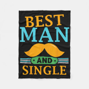 Best Man And Single Bride Groom Bachelor Party Tea Fleece Blanket