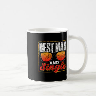 Best Man And Single Team Party Groom Bride Bachelo Coffee Mug