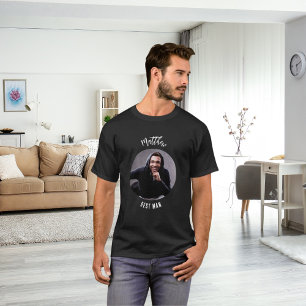 Best Man black white photo bachelor party T-Shirt