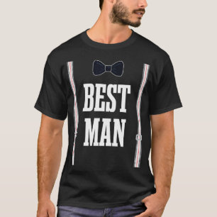 Best Man Bridesman Bachelor Party Wedding Groomsme T-Shirt