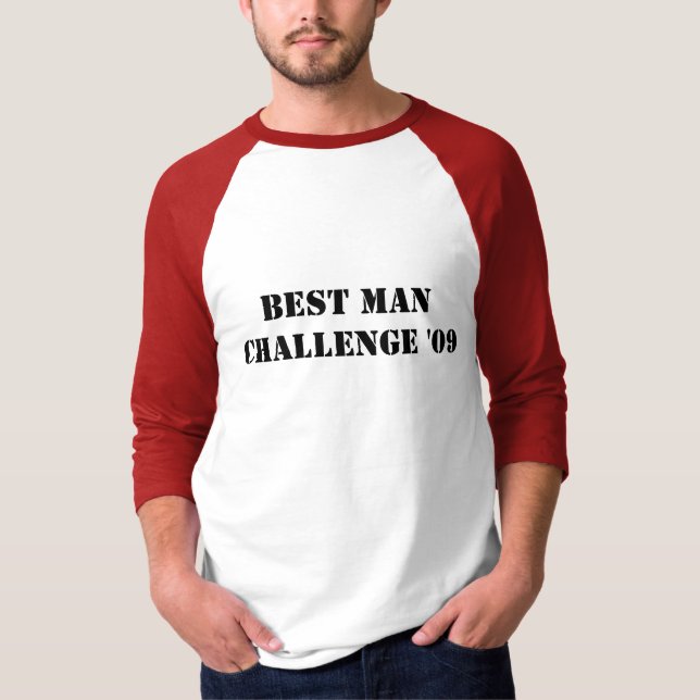 Best Man Challenge '09 T-Shirt (Front)
