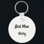 Best Man Gift Custom Name Gifts Wedding  Key Ring<br><div class="desc">Beautiful calligraphy,  black and white Best Man keychain. Perfect for Wedding favours.</div>