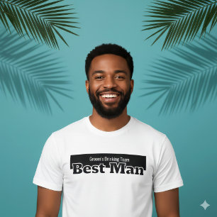 Best Man Groom's Drinking Team Humourous Bachelor T-Shirt