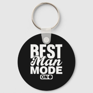 Best Man Mode On Bride Team Groom Party Bachelor Key Ring