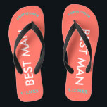 Best Man NAME Coral Flip Flops<br><div class="desc">Bright beach colours in coral with Best Man written in uppercase white text. Best Man's Name and Date of Wedding is written in coral with black accents. Personalise with Name at top in capital letters in arched text. Cool beach destination flip flops as part of the wedding party favours. Your...</div>