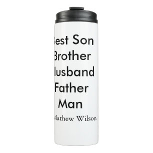 Best man son husband dad quotes add name text thermal tumbler