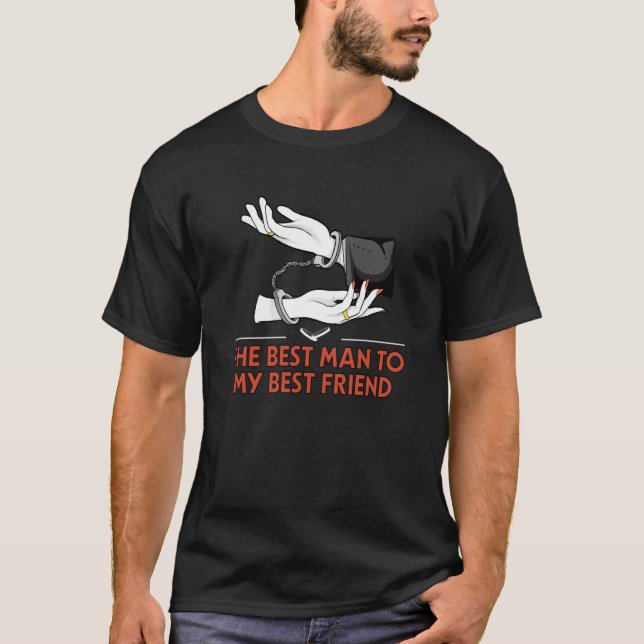 Best Man to My Best Friend Wedding Entourage Bride T-Shirt (Front)