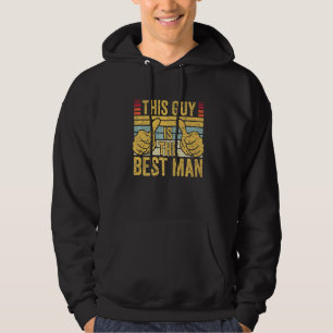 Best Man Wedding Groomsmen Bridal Bachelor Party Hoodie