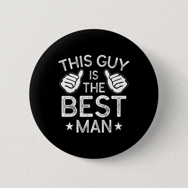 Best Man Wedding Groomsmen Funny Bridal Bachelor P 6 Cm Round Badge (Front)