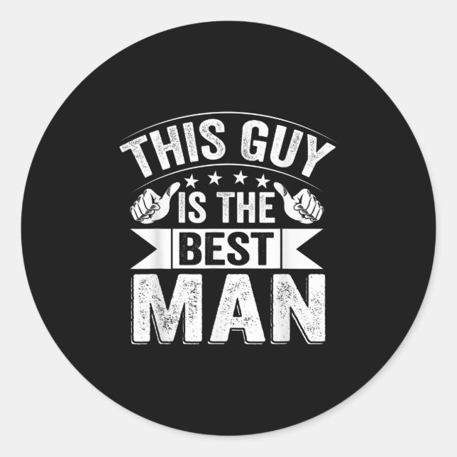 Best Man Wedding Groomsmen Funny Bridal Bachelor P Classic Round Sticker (Front)