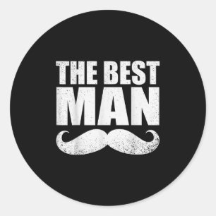 Best Man Wedding Groomsmen Funny Bridal Bachelor P Classic Round Sticker