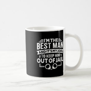 Best Man Wedding Groomsmen Funny Bridal Bachelor P Coffee Mug