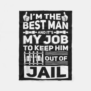 Best Man Wedding Groomsmen Funny Bridal Bachelor P Fleece Blanket