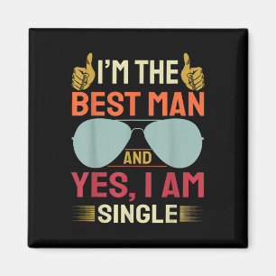 Best Man Wedding Groomsmen Funny Bridal Bachelor P Magnet
