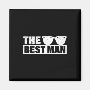 Best Man Wedding Groomsmen Funny Bridal Bachelor P Magnet