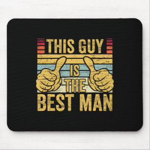 Best Man Wedding Groomsmen Funny Bridal Bachelor P Mouse Mat
