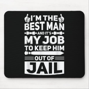 Best Man Wedding Groomsmen Funny Bridal Bachelor P Mouse Mat