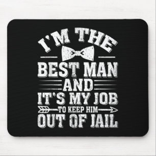 Best Man Wedding Groomsmen Funny Bridal Bachelor P Mouse Mat