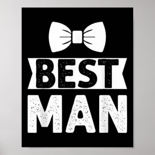 Best Man Wedding Groomsmen Funny Bridal Bachelor P Poster