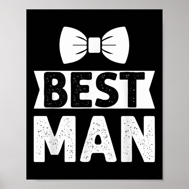 Best Man Wedding Groomsmen Funny Bridal Bachelor P Poster (Front)