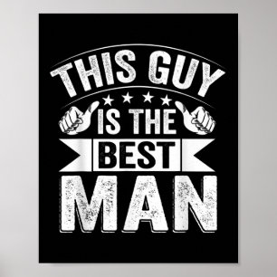 Best Man Wedding Groomsmen Funny Bridal Bachelor P Poster