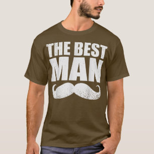 Best Man Wedding Groomsmen Funny Bridal Bachelor P T-Shirt