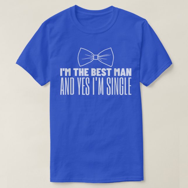 Best Man Wedding Party Bachelor Party Groomsmen 26 T-Shirt (Design Front)