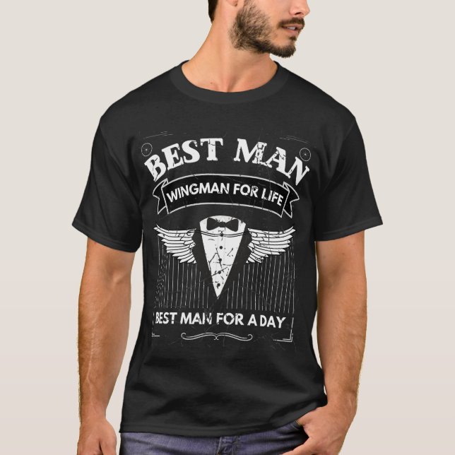 Best Man Wingman Design T-Shirt (Front)