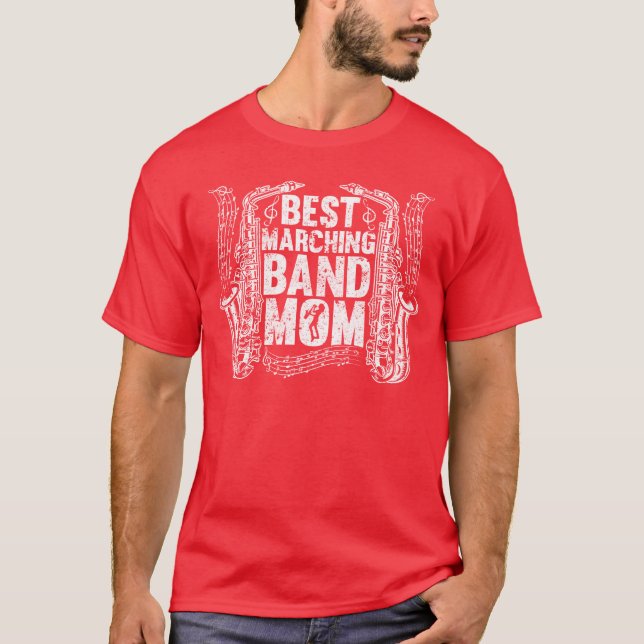 Best Marching Band Mum Saophonist Saophone Playe g T-Shirt (Front)