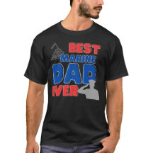 Best Marine Dad Ever Shirt Fathers Day Gift