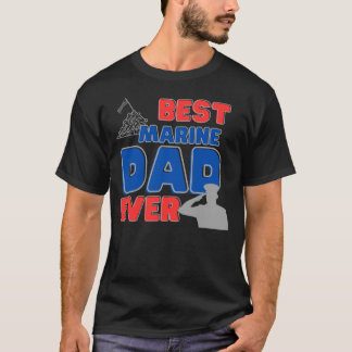 Best Marine Dad Ever Shirt Fathers Day Gift