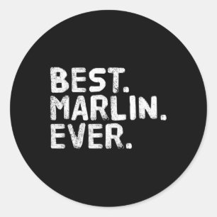 Best. Marlin. Ever. Funny Personalised Name Joke G Classic Round Sticker