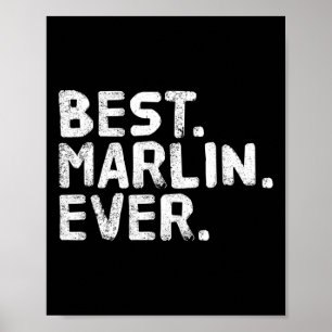 Best. Marlin. Ever. Funny Personalised Name Joke G Poster