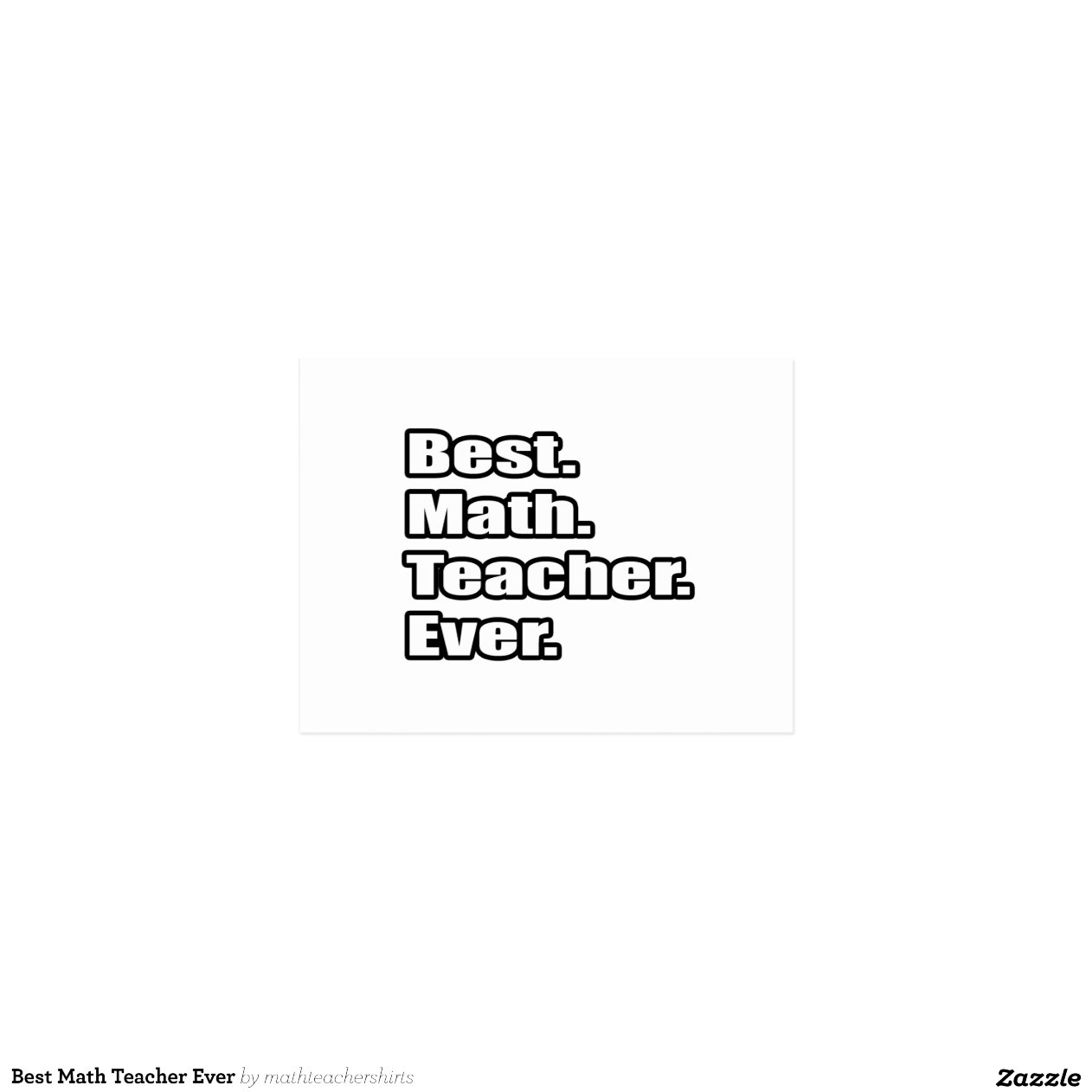 Best Math Teacher Ever | Zazzle