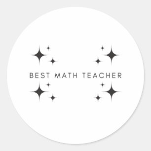 Best Math Teacher Ever  Classic Round Sticker