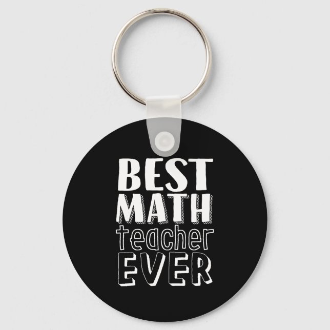 Best Math Teacher Ever Teacher's Day Gift Key Ring (Front)