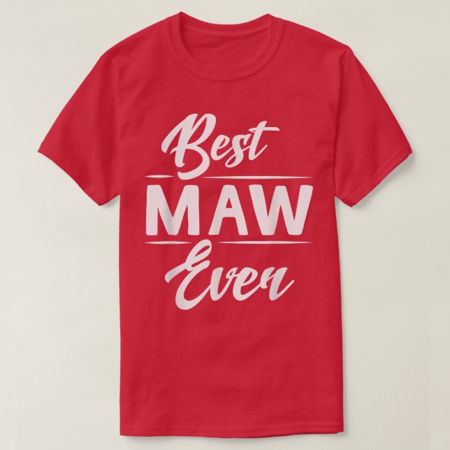 Best Maw Ever Grandma Mother's Day Gifts Women's  T-Shirt (Design Front)