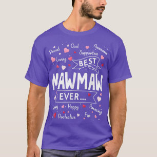 Best Mawmaw Ever Funny First Time Grandma Mothers T-Shirt