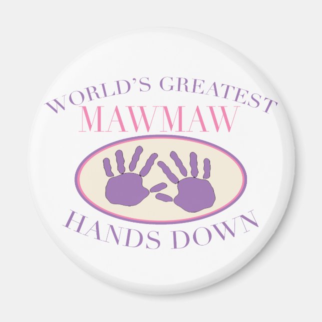 Best MawMaw Hands Down T-shirt Magnet (Front)