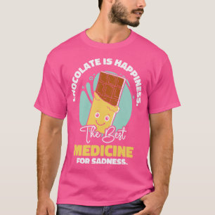 Best Medicine Chocolate Dessert Chocolate Lover Ha T-Shirt