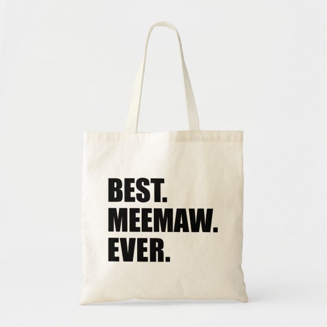 Best Meemaw Ever Southern Grandma Tote Bag (Front)