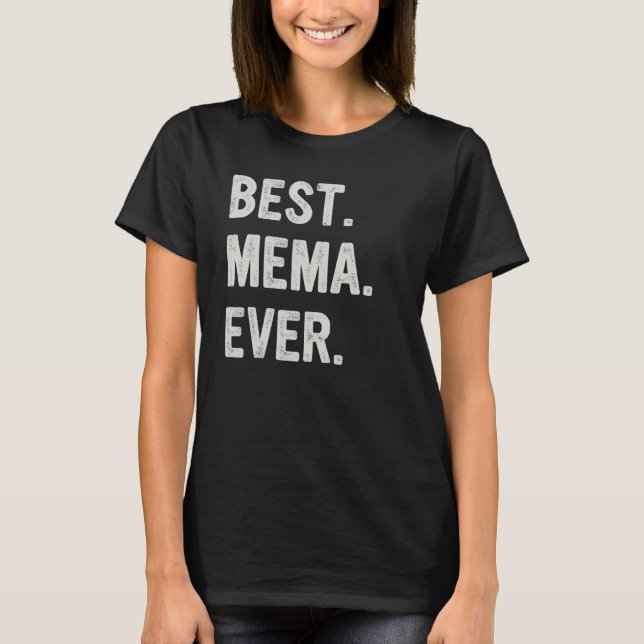 Best Mema Ever Family Grandma T-Shirt (Front)