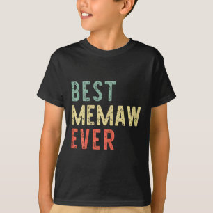 Best Memaw Ever Family Funny Vintage Retro T-Shirt