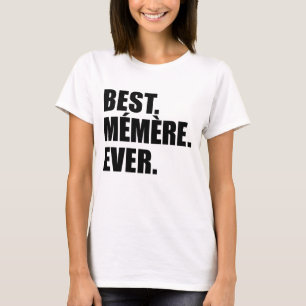 Best Memere Ever T-Shirt