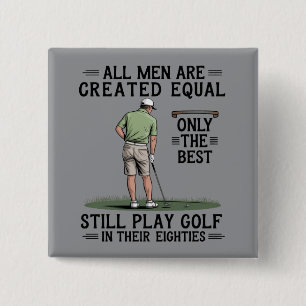 Best Men Play Golf Eighties Funny Golfer Golfing  15 Cm Square Badge