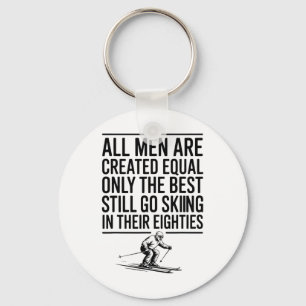 Best Men Still Go Skiing In Their Seventies Gifts Key Ring