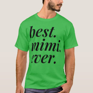 Best Mimi Ever Name Personalised Woman Girl BFF Fr T-Shirt