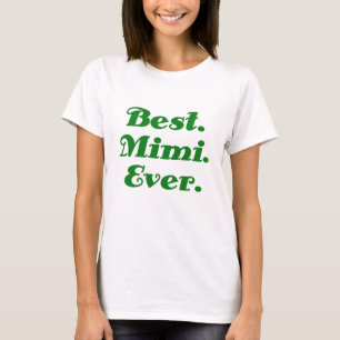 Best Mimi Ever T-Shirt